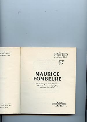 MAURICE FOMBEURE.Prsentation par Jean Rousselot . Choix de textes , bibliographie ,portraits , ...