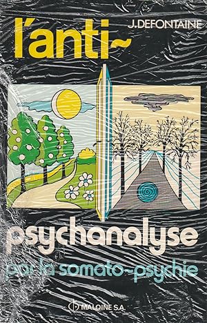 Seller image for L'anti-psychanalyse par la somato-psychie for sale by ARTLINK