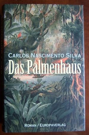 Seller image for Das Palmenhaus : Roman. [Aus dem Brasilianischen von Ute Hermanns und Fanny Esterhzy]. for sale by Antiquariat Blschke