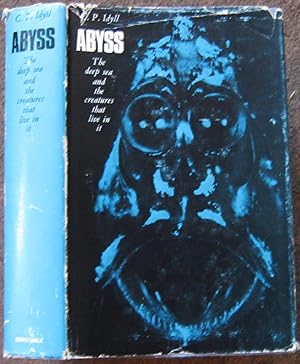 Bild des Verkufers fr ABYSS. THE DEEP SEA AND THE CREATURES THAT LIVE IN IT. zum Verkauf von Graham York Rare Books ABA ILAB