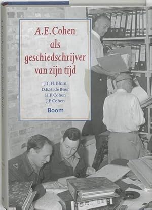 Bild des Verkufers fr A. E. Cohen als geschiedschrijver van zijn tijd. zum Verkauf von Frans Melk Antiquariaat