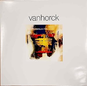 Seller image for Vanhorck. Works 1992-1994. for sale by Frans Melk Antiquariaat