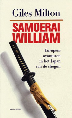 Immagine del venditore per Samourai William. Europese avonturen in het Japan van de shogun. isbn9789053304990 venduto da Frans Melk Antiquariaat