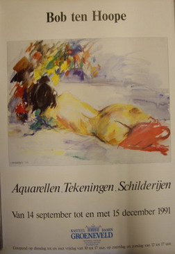 Seller image for Bob ten Hoope. Aquarellen, tekeningen, schilderijen. Kasteel Groeneveld, Baarn, 1991. for sale by Frans Melk Antiquariaat