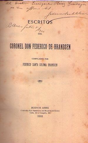 ESCRITOS DEL CORONEL D. FEDERICO DE BRANDSEN. Compilados por Federico Santa Coloma Brandsen [Firm...