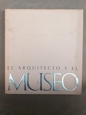 EL ARQUITECTO Y EL MUSEO
