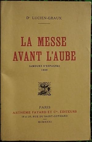 La messe avant l'aube (Amours d'Espagne) 1808