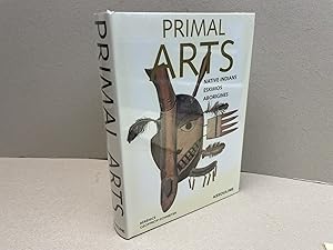 PRIMAL ARTS : Native Indians , Eskimos , Aborigines