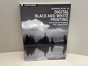 Seller image for Amphoto's Guide to Digital Black and White Printing : Techniques for Creating High Quality Prints for sale by Gibbs Books