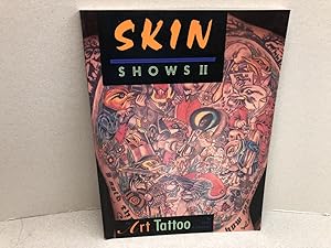 Imagen del vendedor de SKIN : Show 2 : The Art of Tattoo a la venta por Gibbs Books