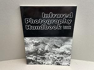 Seller image for Infrared Photography Handbook for sale by Gibbs Books