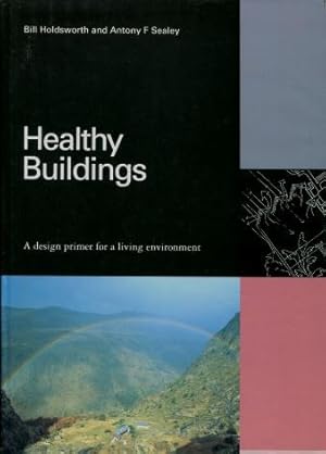 Healthy Buildings : A Design Primer for a Living Environment