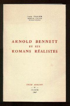 Bild des Verkufers fr Arnold Bennett et ses romans ralistes zum Verkauf von Librairie  la bonne occasion