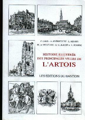 Imagen del vendedor de Histoire illustre des principales villes de l'Artois a la venta por Librairie  la bonne occasion