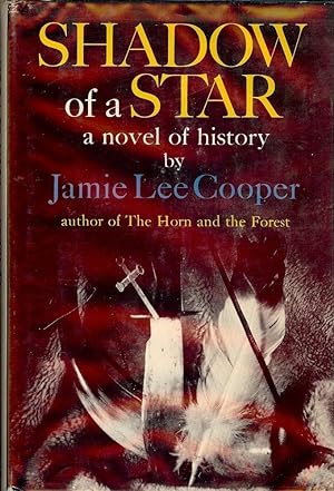 Seller image for SHADOW OF A STAR: A NOVEL OF HISTORY for sale by Antic Hay Books