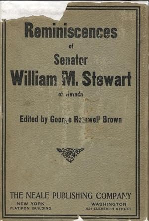 Seller image for REMINISCENCES OF SENATOR WILLIAM M. STEWART OF NEVADA. for sale by BUCKINGHAM BOOKS, ABAA, ILAB, IOBA