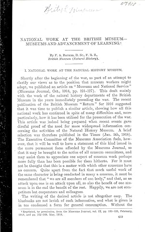 Image du vendeur pour NATIONAL WORK AT THE BRITISH MUSEUM - MUSEUMS AND ADVANCEMENT OF LEARNING. mis en vente par Legacy Books