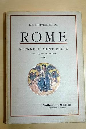 Seller image for Les Merveilles de L'Italie ROME ETERNELLEMENT BELLE for sale by Librairie RAIMOND