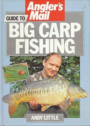 Bild des Verkufers fr Angler's Mail" Guide to Big Carp Fishing zum Verkauf von C P Books Limited