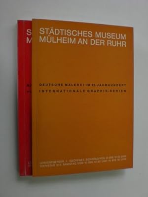 Städtische Museum Mülheim an der Ruhr. 1. Teil: Deutsche Malerei im 20. Jahrhundert. Internationa...