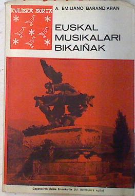 Imagen del vendedor de Euskal musikalari bikaiak a la venta por Almacen de los Libros Olvidados