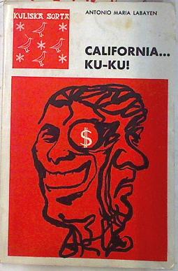 Imagen del vendedor de California ku ku a la venta por Almacen de los Libros Olvidados