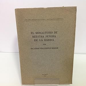 Imagen del vendedor de EL MONASTERIO DE NUESTRA SEORA DE LA RABIDA VELAZQUEZ BOSCO RICARDO 1914 a la venta por LIBRERIA ANTICUARIA SANZ