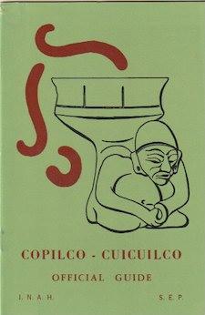Official Guide. COPILCO-CUICUILCO, Guidebooks for Mexican Archaeological Sites and Museums