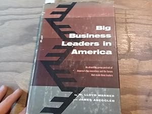 Image du vendeur pour Big business leaders in America. mis en vente par Librera "Franz Kafka" Mxico.