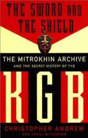 Seller image for Sword And The Shield: The Mitrokhin Archive And The Secret History Of The Kgb for sale by Monroe Street Books