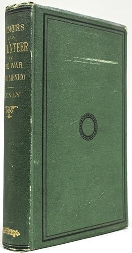 Bild des Verkufers fr Memoirs of a Maryland Volunteer. War With Mexico, in 1846-48 zum Verkauf von James Cummins Bookseller, ABAA