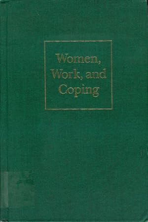 Bild des Verkufers fr Women, Work, and Coping: A Multidisciplinary Approach to Workplace Stress zum Verkauf von Bookmarc's