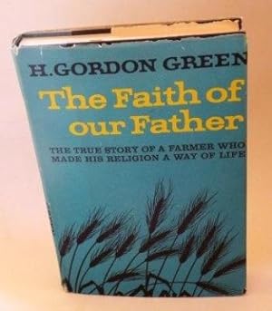 Seller image for The Faith of Our Fathers for sale by E Ridge Fine Books