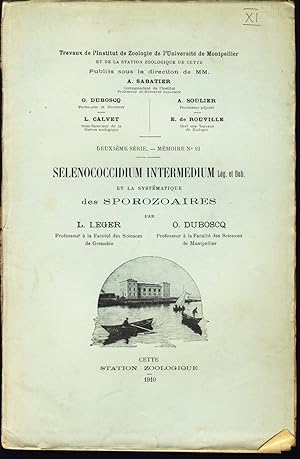 Selenococcidium intermedium Lég. et Dub. et la systématique des Sporozoaires