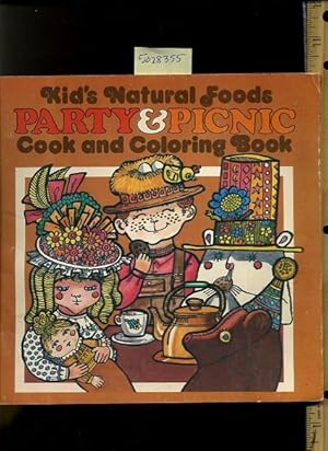 Image du vendeur pour Kid's Natural Foods : Party and Picnic Cook and Coloring Book [Pictorial Children's Reader, Learning to Read, Skill Building, Not Colored in, Clean, Cooking recipes to try and Taste, Fab 1970s illustrations] mis en vente par GREAT PACIFIC BOOKS