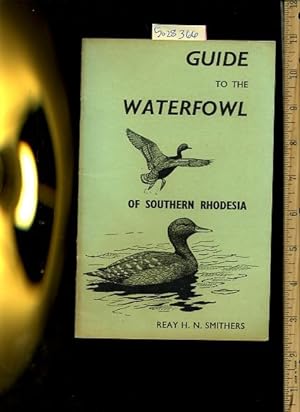 Image du vendeur pour Guide to the Waterfowl / Water Fowl of Southern Rhodesia mis en vente par GREAT PACIFIC BOOKS