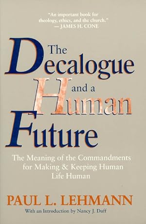 Seller image for The Decalogue and a Human Future for sale by The Haunted Bookshop, LLC