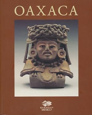 Image du vendeur pour Oaxaca. Magie van Mexico. Catalogus : redaktie Martita Slewe, Tessa Baars, Kees Nieuwland / einredaktie : Hilde Pauwels, Martita Slewe. mis en vente par Fundus-Online GbR Borkert Schwarz Zerfa