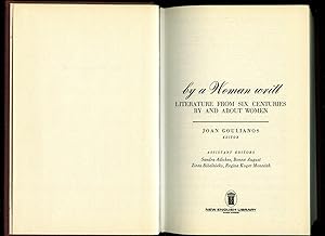 Seller image for By A Woman Writt; Literature from Six Centuries By and About Women for sale by Little Stour Books PBFA Member