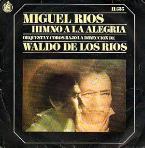 Seller image for Discos-Singles. HIMNO A LA ALEGRA. A. HIMNO A LA ALEGRA. B. MIRA HACIA TI. Orquesta y coros bajo la direccin de Waldo de los Ros. for sale by angeles sancha libros