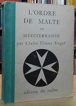 Seller image for L'Ordre de Malte en Mditerrane (1530-1798) for sale by Stephen Peterson, Bookseller