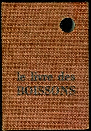 Seller image for Le Livre des Boissons. for sale by Bouquinerie Aurore (SLAM-ILAB)