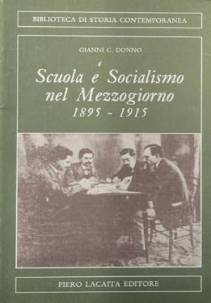 Immagine del venditore per Scuola e Socialismo nel Mezzogiorno 1895-1915. venduto da FIRENZELIBRI SRL