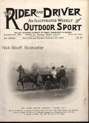 Immagine del venditore per THE RIDER AND DRIVER (VOL. XXXIII, NO.22) An Illustrated Weekly of Outside Sport (February 23, 1907) venduto da Nick Bikoff, IOBA