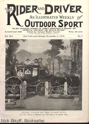 Immagine del venditore per THE RIDER AND DRIVER (VOL. XLI,. NO. 7) An Illustrated Weekly of Outdoor Sport (November 5, 1910) venduto da Nick Bikoff, IOBA