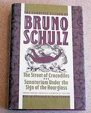 Bild des Verkufers fr The Complete Fiction of Bruno Schulz zum Verkauf von Sea Chest Books