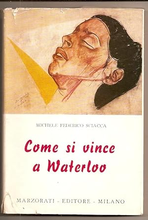 COME SI VINCE A WATERLOO [Firmado / Signed]