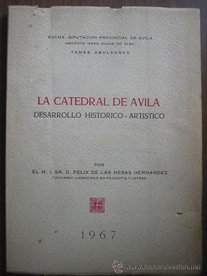 LA CATEDRAL DE ÁVILA. DESARROLLO HISTÓRICO - ARTÍSTICO