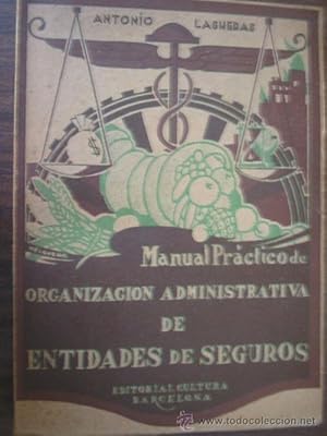 Imagen del vendedor de MANUAL PRCTICO DE ORGANIZACIN ADMINISTRATIVA DE ENTIDADES DE SEGUROS a la venta por Librera Maestro Gozalbo