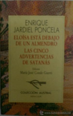 Imagen del vendedor de ELOISA ESTA DEBAJO DE UN ALMENDRO - LAS CINCO ADVERTENCIAS DE SATANAS a la venta por Librería Maestro Gozalbo
